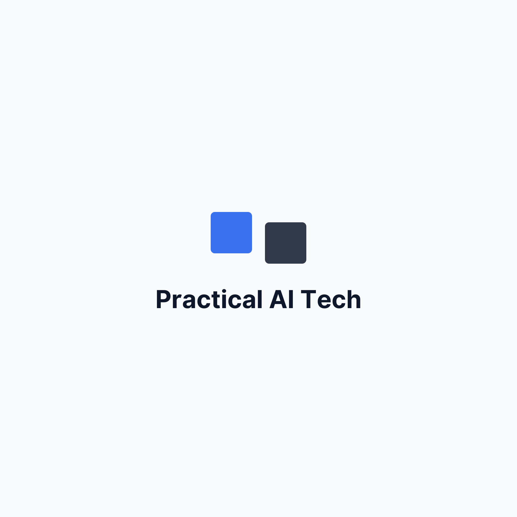 Practical AI Tech